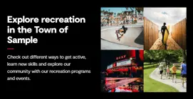 Example of split component with text about recreation programs on the left side and images on the right side of a surfer, skateboarder, runners and theatre